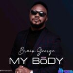 Brain George – My Body featured image Brain George – My Body – Brain George – My Body