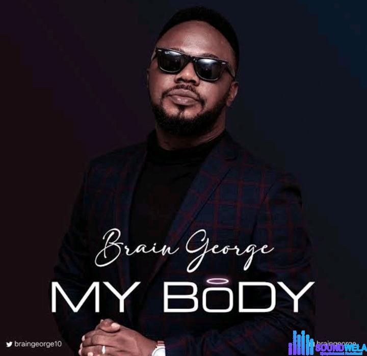 Brain George – My Body featured image Brain George – My Body – Brain George – My Body