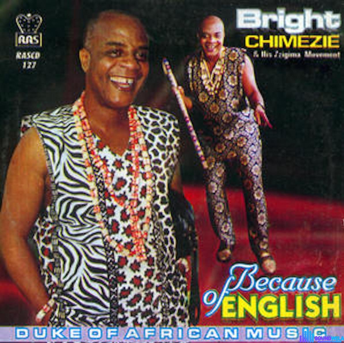 Bright Chimezie – Because Of English featured image Bright Chimezie – Because Of English – Bright Chimezie Because of English Soundwela