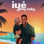 Bro Destiny – Iye My Baby (New Song) featured image Bro Destiny – Iye My Baby (New Song) – Bro Destiny Iye My Baby Soundwela