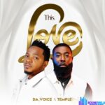 Da Voice – This Love ft Temple featured image Da Voice – This Love ft Temple – Da Voice – This Love ft Temple 1 1