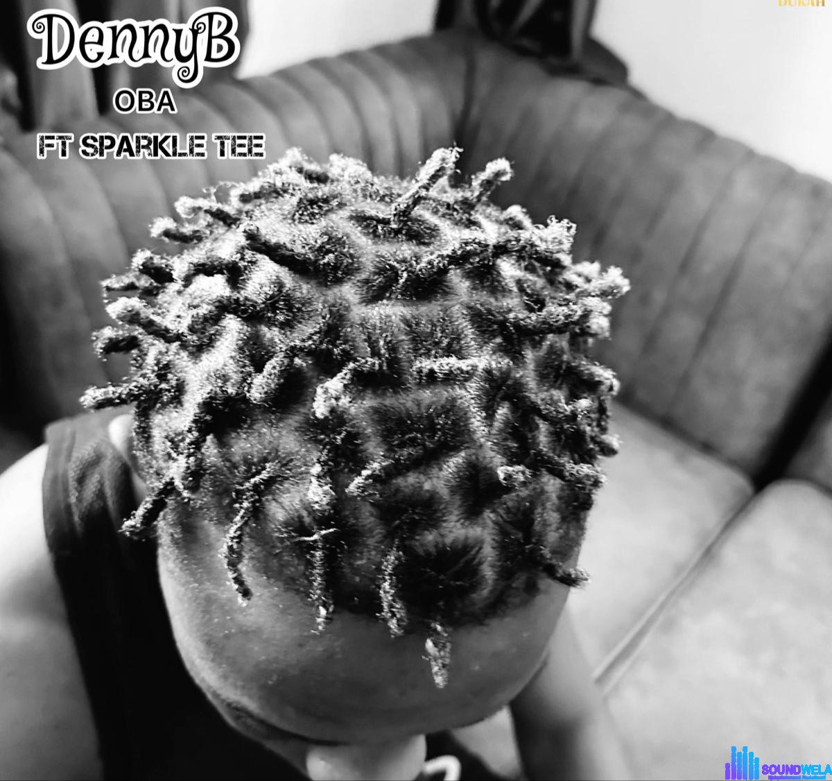 DennyB – Oba Speed Up featured image DennyB – Oba Speed Up – DennyB Oba ft Sparkle Tee Speed Up Soundwela