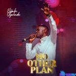 Elijah Oyelade – No Other Plan featured image Elijah Oyelade – No Other Plan – Elijah Oyelade – No Other Plan