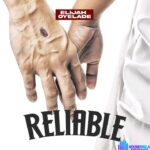 Elijah Oyelade – Reliable featured image Elijah Oyelade – Reliable – Elijah Oyelade – Reliable