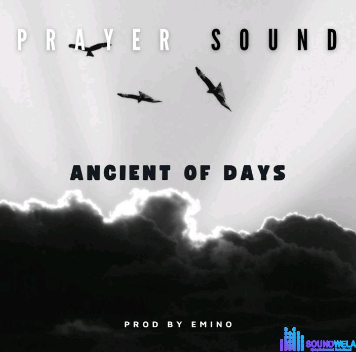 Emino – Ancient of Days (Prayer Sound) featured image Emino – Ancient of Days (Prayer Sound) – Emino – Ancient of Days Prayer Sound