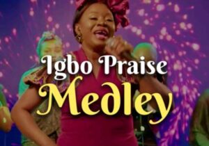 Enkay Ogboruche – Igbo Praise Medley – Enkay Ogboruche – Igbo Praise Medley