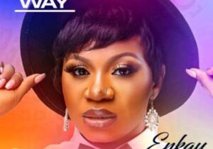 Enkay Ogboruche – Sure Way – Enkay Ogboruche – Sure Way