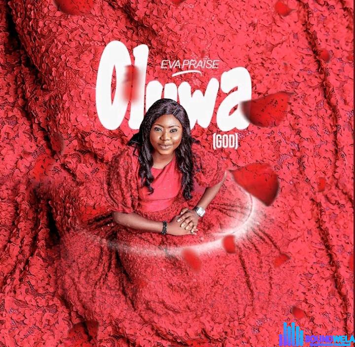 Eva Praise – Oluwa featured image Eva Praise – Oluwa – Eva Praise – Oluwa
