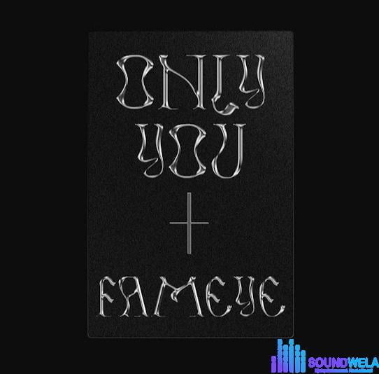 Fameye – Only You featured image Fameye – Only You – Fameye Only You