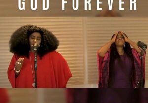 Glowreeyah Braimae – God Forever Ft Ty Bello &ndash; Glowreeyah Braimae – God Forever Ft Ty Bello