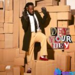 Timaya – Dey Your Dey featured image Timaya – Dey Your Dey – IMG 20240202 134002