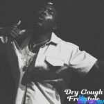 Camidoh – Dry Cough Freestyle featured image Camidoh – Dry Cough Freestyle – IMG 20240202 180915