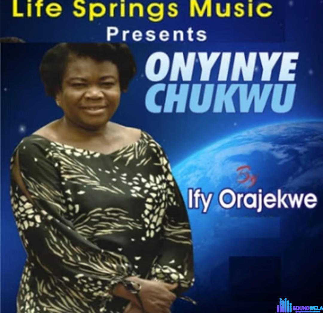 Ify Orajekwe - Chukwu Ma Echi featured image Ify Orajekwe - Chukwu Ma Echi – Ify Orajekwe songs