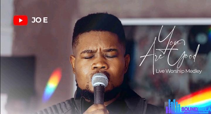 JO-E – You Are Good featured image JO-E – You Are Good – JO E – You Are Good Live Worship Medley