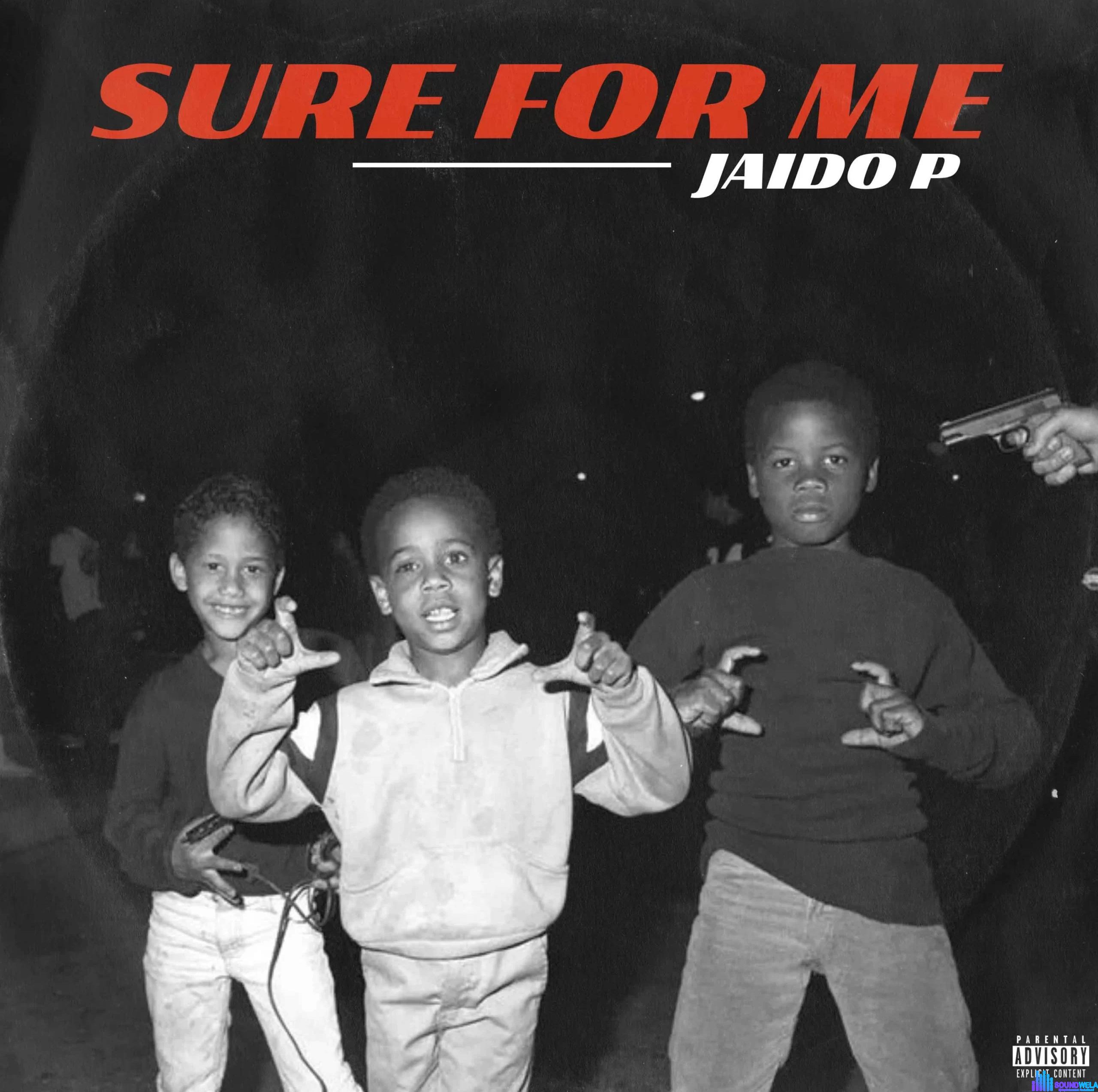 Jaido P – Sure For Me featured image Jaido P – Sure For Me – Jaido P Sure For Me scaled 1