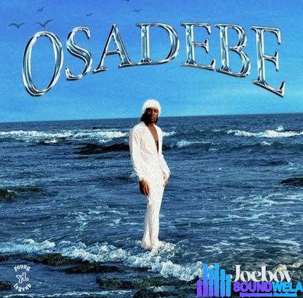 Joeboy – Osadebe featured image Joeboy – Osadebe – Joeboy Osadebe
