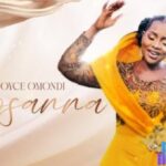 Joyce Omondi – Hosanna featured image Joyce Omondi – Hosanna – Joyce Omondi – Hosanna