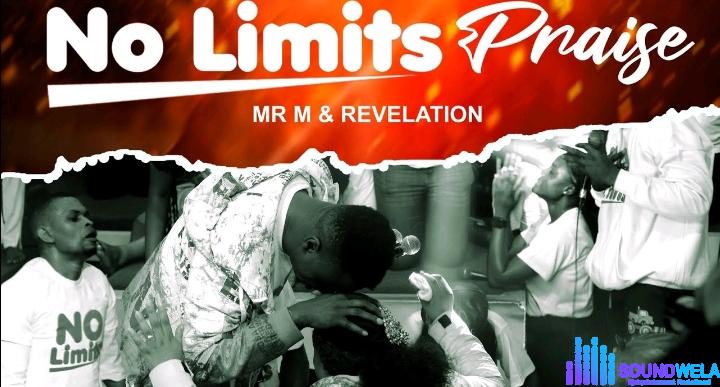 Mr M & Revelation – No limits Praise featured image Mr M & Revelation – No limits Praise – Mr M Revelation – No limits Praise