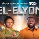 Nana Adwoa – El Elyon Ft Mog featured image Nana Adwoa – El Elyon Ft Mog – Nana Adwoa – El Elyon Ft Mog