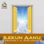 Pastor J.A. Adelakun – Ilekun Aanu featured image Pastor J.A. Adelakun – Ilekun Aanu – Pastor J.A. Adelakun – Ilekun Aanu