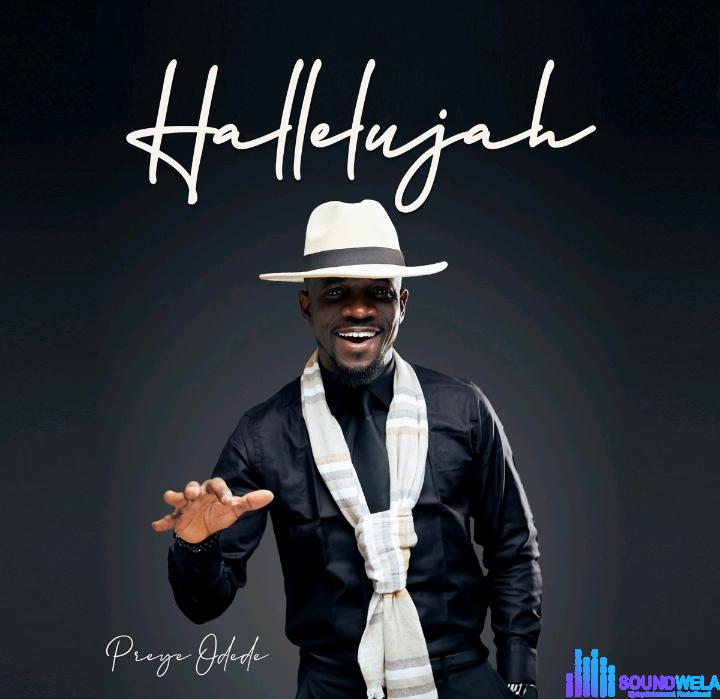 Preye Odede – Hallelujah featured image Preye Odede – Hallelujah – Preye Odede – Hallelujah