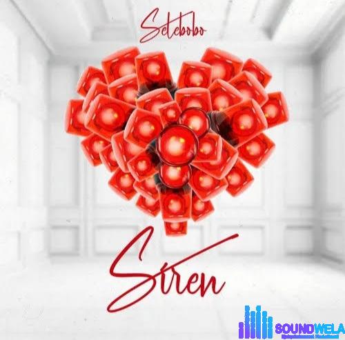 Selebobo – Siren featured image Selebobo – Siren – Selebobo Siren Soundwela