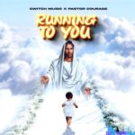 Switch Music – Running To You Ft Pastor Courage featured image Switch Music – Running To You Ft Pastor Courage – Switch Music – Running To You Ft Pastor Courage