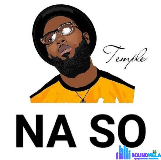 Temple – Na So &ndash; Temple Na So Soundwela