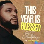 Tim Godfrey – Blessed Year Ft Vin Mokay featured image Tim Godfrey – Blessed Year Ft Vin Mokay – Tim Godfrey – Blessed Year