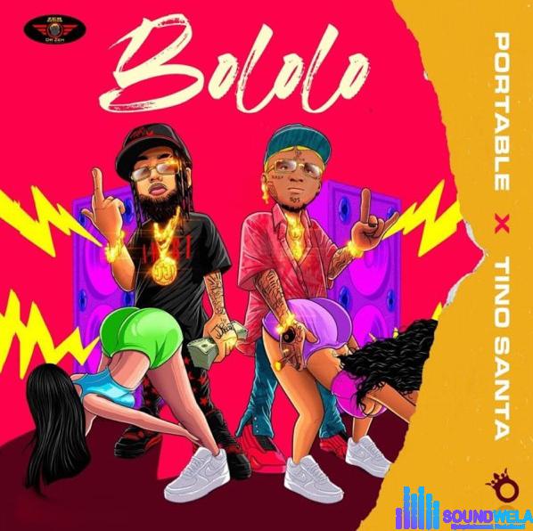 Tino Santa – Bololo ft. Portable featured image Tino Santa – Bololo ft. Portable – Tino Santa feat Portable Bololo Soundwela