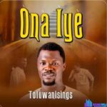 Toluwanisings – Ona Iye featured image Toluwanisings – Ona Iye – Toluwanisings – Ona Iye