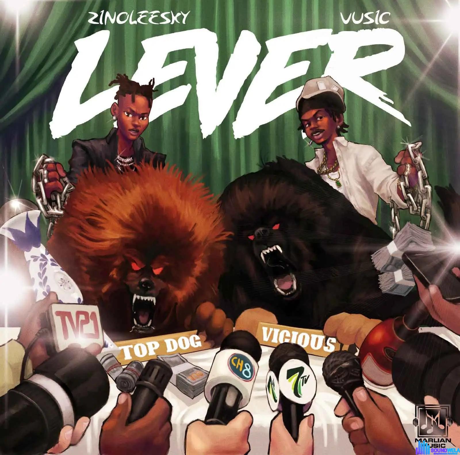Vusic – Lever ft. Zinoleesky featured image Vusic – Lever ft. Zinoleesky – Vusic Lever ft Zinoleesky