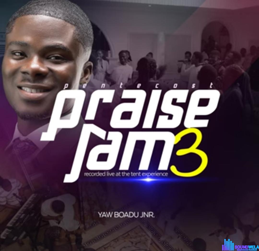 Yaw Boadu Jnr - Pentecost Praise Jam III featured image Yaw Boadu Jnr - Pentecost Praise Jam III – Yaw Boadu Jnr Pentecost Praise Jam III