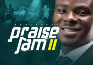 Yaw Boadu Jnr - Pentecost Praise Jam II featured image Yaw Boadu Jnr - Pentecost Praise Jam II – Yaw Boadu Jnr songs mp3 download