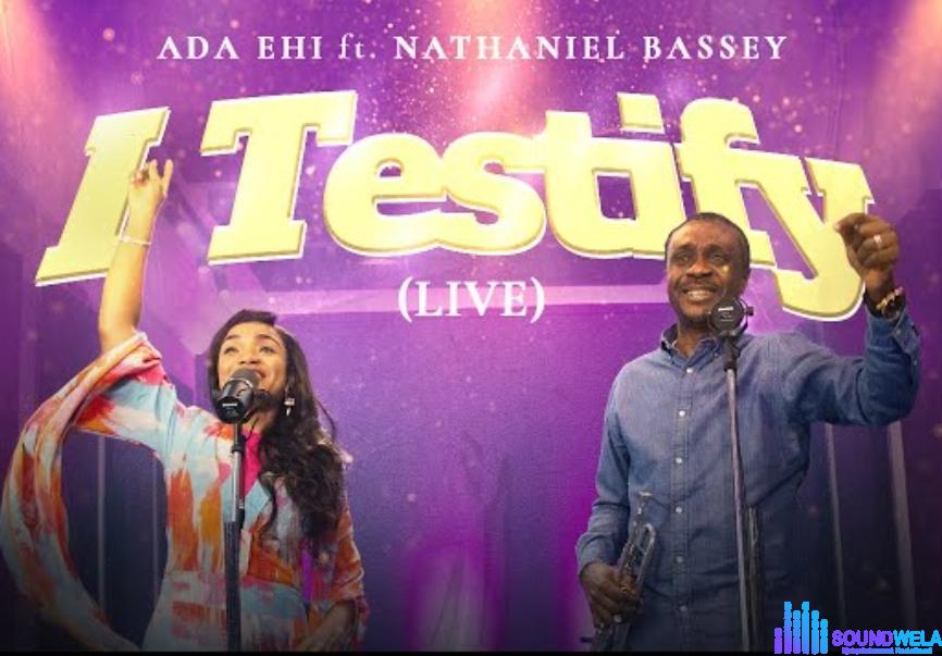 Ada Ehi & Nathaniel Bassey - I Testify (Live) featured image Ada Ehi & Nathaniel Bassey - I Testify (Live) – Ada Ehi ft Nathaniel Bassey I testify