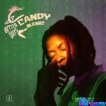 Candy Bleakz – Debe ft. Bloody Civilian – Candy Bleakz Better Days EP
