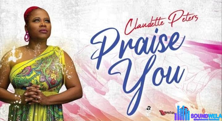 Claudette Peters – Praise You featured image Claudette Peters – Praise You – Claudette Peters – Praise You