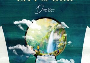 Dunsin Oyekan – City Of God featured image Dunsin Oyekan – City Of God – Dunsin Oyekan – City Of God