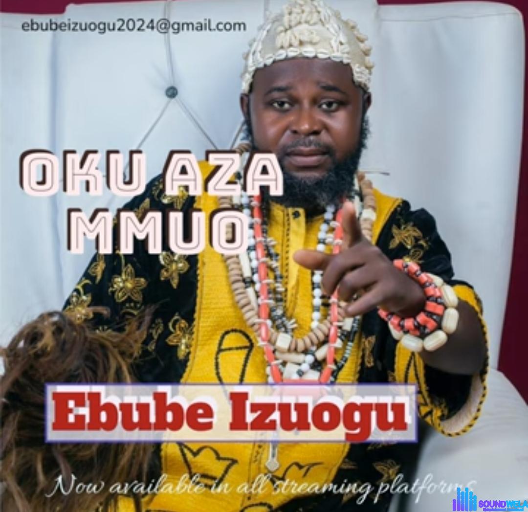 Ebube Izuogu - Oku Aza Mmuo (Full Album) featured image Ebube Izuogu - Oku Aza Mmuo (Full Album) – Ebube Izuogu Oku Aza Mmuo