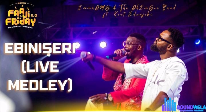 EmmaOMG – Ebiniseri (Live Medley) Ft Kentedunjobi featured image EmmaOMG – Ebiniseri (Live Medley) Ft Kentedunjobi – EmmaOMG – Ebiniseri Live Medley Ft Kentedunjobi