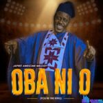 Japheth Awesome Melody – Oba Ni O featured image Japheth Awesome Melody – Oba Ni O – EmmaOMG – Oba Ni Jesu Street Anthem