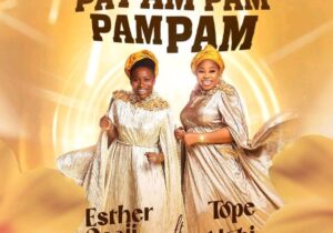 Esther Osaji – Pa Pam Pam Pam Pam Ft Tope Alabi featured image Esther Osaji – Pa Pam Pam Pam Pam Ft Tope Alabi – Esther Osaji – Pa Pam Pam Pam Pam Ft Tope Alabi