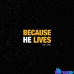 Holy Drill – Because He Lives featured image Holy Drill – Because He Lives – Holy Drill – Because He Lives