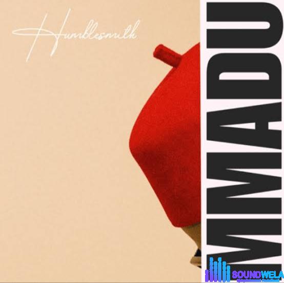 Humblesmith – Mmadu featured image Humblesmith – Mmadu – Humblesmith Mmadu Soundwela
