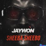 Jaywon – Sheeba Sheebo featured image Jaywon – Sheeba Sheebo – Jaywon Sheeba Sheebo