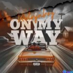 Kelvyn Boy – On My Way featured image Kelvyn Boy – On My Way – Kelvyn Boy On My Way 1