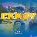 King Seballos – Canopy featured image King Seballos – Canopy – King Seballos – Canopy Soundwela.com