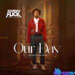 Kwesi Flick – Our Day featured image Kwesi Flick – Our Day – Kwesi Flick Our Day Soundwela