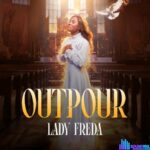 Lady Freda – Outpour featured image Lady Freda – Outpour – Lady Freda – Outpour