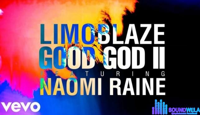 Limoblaze & Naomi Raine – Good God Ii featured image Limoblaze & Naomi Raine – Good God Ii – Limoblaze Naomi Raine – Good God Ii